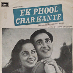 Shankar Jaikishan - Ek Phool Char Kante (45-RPM)