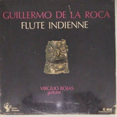 Guillermo De La Roca - Flute Indienne (Vinyl)