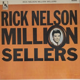 Rick Nelson - Million Sellers (Vinyl)
