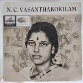 N. C. Vasanthakokilam - N. C. Vasanthakokilam (45-RPM)