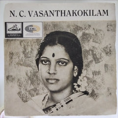 N. C. Vasanthakokilam - N. C. Vasanthakokilam (45-RPM)