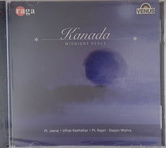 Pt. Jasraj, Ulhas Kashalkar, Pt. Rajan, Saajan Mishra - Kanada - Midnight Peace (CD)