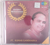 Pt. Kumar Gandharva - Golden Milestones (CD)
