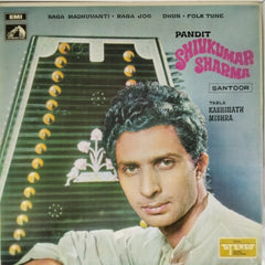 Shivkumar Sharma - Raga Madhuvanti, Raga Jog, Dhun, Folk Tune (Vinyl)