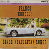 Franco Corelli - Franco Corelli Sings Neapolitan Songs (Vinyl)