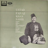 Ustad Faiyaz Khan Sahib - Ustad Faiyaz Khan Sahib (Vinyl)