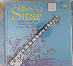 Pandit Ravi Shankar, Ustad Vilayat Khan, Pandit Nikhil Banerjee - The Best of Sitar (CD)