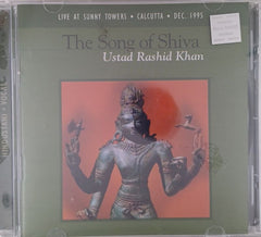 Ustad Rashid Khan - The Song of Shiva (CD)
