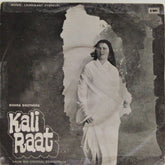 Laxmikant Pyarelal - Kali Raat (45-RPM)