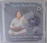 Ustad Aslam Hussain Khan - Taan Bandhan (CD)