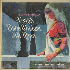 Ustad Bade Ghulam Ali Khan - Aaye Na Balam (Vinyl)
