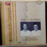 Alathur Brothers - Maestros in Concert Vol.2 (CD)