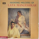 Lata Mangeshkar - Haunting Melodies of Lata Mangeshkar (Vinyl)