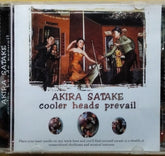 Akira Satake - Cooler Heads Prevail (CD)