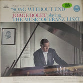 Jorge Bolet - Song Without End: The Music of Franz Liszt (Vinyl)