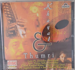Pt. Jitendra Abhisheki, Smt. Veena Sahasrabuddhe, Ustad Rashid Khan, Smt. Girija Devi, Pt. Jagdish Prasad, Smt. Malini Rajurkar - Khayal & Thumri Vol. 2 (CD)