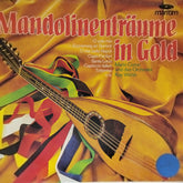 Mario Como und das Orchester, Kay Webb - Mandolinenträume in Gold (Vinyl)