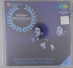 Ustad Nazakat Ali Khan, Ustad Salamat Ali Khan - Golden Milestones (CD)
