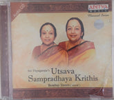 Bombay Sisters - Utsava Sampradhaya Krithis (CD)