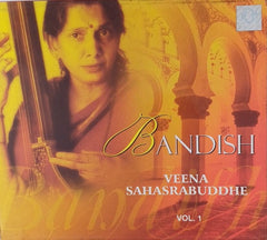 Veena Sahasrabuddhe - Bandish Vol. 1 (CD)