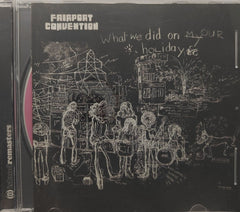Fairport Convention - What We Did on Our Holidays (CD)