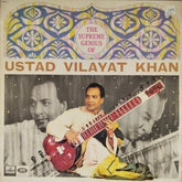 Ustad Vilayat Khan - The Supreme Genius of Ustad Vilayat Khan (Vinyl)