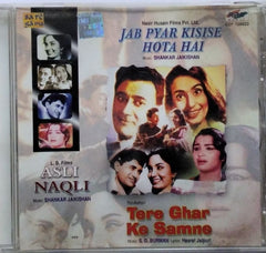 Shankar Jaikishan, S. D. Burman - Jab Pyar Kisise Hota Hai / Asli Naqli / Tere Ghar Ke Samne (CD)