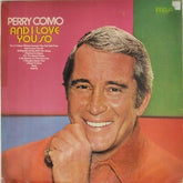 Perry Como - And I Love You So (Vinyl)