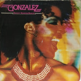 Gonzalez - Haven't Stopped Dancin' (Vinyl)