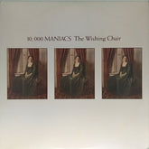10,000 Maniacs - The Wishing Chair (Vinyl)