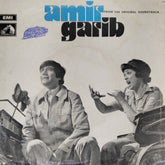 Laxmikant Pyarelal - Amir Garib (45-RPM)