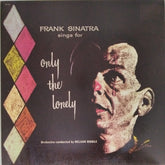 Frank Sinatra - Only the Lonely (Vinyl)