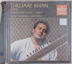 Shujaat Khan, Samir Chatterjee - Raga Bairagi / Bhairavi (CD)