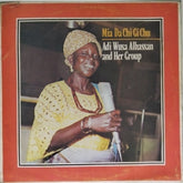 Adi Wusa Alhassan and Her Group - Mia Da Chi Gi Chu (Vinyl)