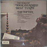 The Top Ten - The World of Your Hundred Best Tunes(Vinyl)
