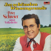 Peter Schreier - Im schönsten Wiesengrunde (Vinyl)