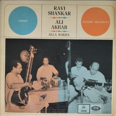 Ravi Shankar, Ali Akbar, Alla Rakha - Shree / Sindhu Bhairavi (Vinyl)