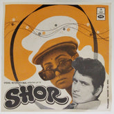 Laxmikant Pyarelal - Shor (45-RPM)