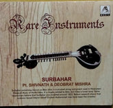 Pt. Shivnath Mishra, Deobrat Mishra - Rare Instruments: Surbahar (CD)