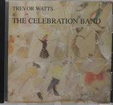 Trevor Watts, The Celebration Band - The Celebration Band (CD)