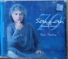 Pandit Shivkumar Sharma - Samman - Raga Patdeep (CD)