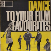 Rahul Dev Burman, Kalyanji Anandji, Shankar Jaikishan, Laxmikant Pyarelal, C. Ramchandra, O. P. Nayyar, Ravi - Dance To Your Film Favourites (Vinyl)