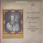 David Oistrakh Trio - Archduke Trio Op.97 (Vinyl)