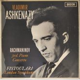 Vladimir Ashkenazy, London Symphony Orchestra, Anatole Fistoulari - Rachmaninov 3rd Piano Concerto (Vinyl)
