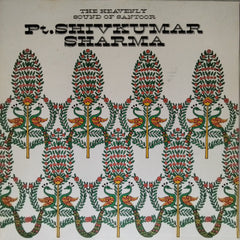 Pandit Shivkumar Sharma - The Heavenly Sound of Santoor (Vinyl)