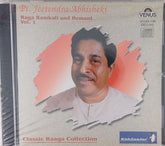 Pt. Jeetendra Abhisheki - Raga Ramkali and Hemant Vol. 1 (CD)