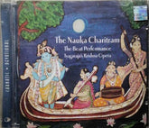 Charumathi Ramachandran - The Nauka Charitram: The Boat Performance - Tyagaraja's Krishna Opera (CD)