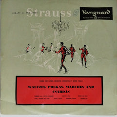 Johann Jr. and Josef Strauss - Waltzes, Polkas, Marches and Csárdás (Vinyl)