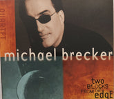 Michael Brecker - Two Blocks From The Edge (CD)