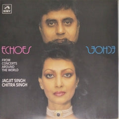 Jagjit Singh, Chitra Singh - Echoes - From Concerts Around The World (Vinyl)